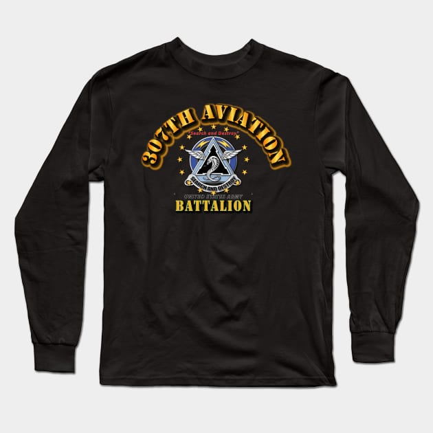 307th Aviation Battalion - Search and Destroy Long Sleeve T-Shirt by twix123844